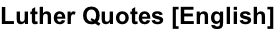 Luther Quotes [English]